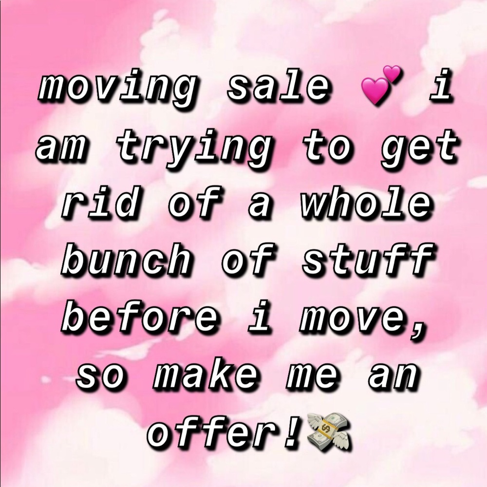 MOVING CLEAN OUT